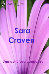 Sara Craven — Una deliciosa venganza