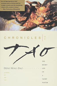 Ming-dao Deng, Deng Ming-Dao — Chronicles of Tao: The Secret Life of a Taoist Master