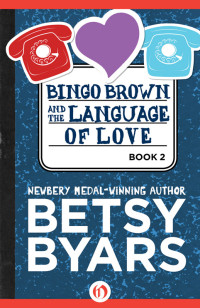 Betsy Byars — Bingo Brown and the Language of Love