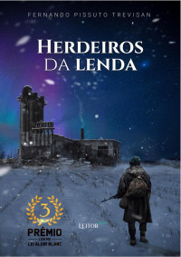 Fernando Pissuto Trevisan — Herdeiros da Lenda