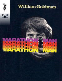 William Goldman — MARATHON MAN (TR. FRANCISCO ELÍAS)