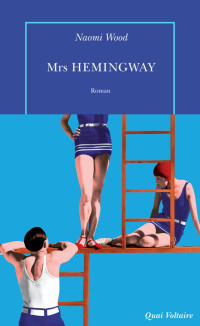 Naomi Wood — Mrs. Hemingway