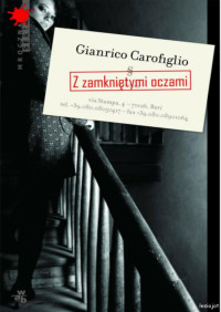 Carofiglio Gianrico — Z zamknietymi oczami