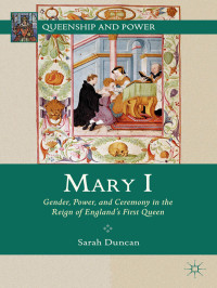 Sarah Duncan — MARY I