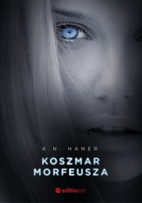 K.N. Haner — Koszmar Morfeusza