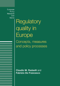 Fabrizio De Francesco — Regulatory quality in Europe: Concepts, measures and policy processes