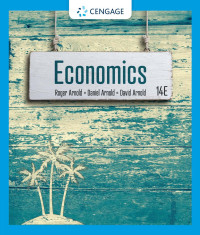 Roger A. Arnold, Daniel R. Arnold, David H. Arnold — Economics, 14th Edition