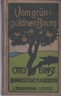 Ernst, Otto — Vom grün-goldnen Baum