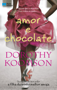 Dorothy Koomson — Amor e chocolate