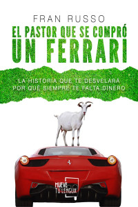 Fran Russo — El pastor que se compró un Ferrari