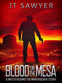 JT Sawyer — Blood On the Mesa