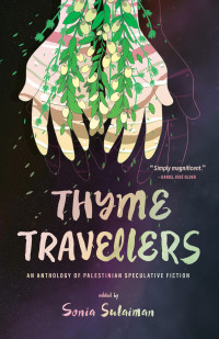 Sonia Sulaiman — Thyme Travellers