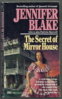 Jennifer Blake — The Secret of Mirror House