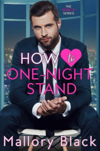 Mallory Black — How to One-Night Stand