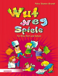 Wilmes-Mielenhausen, Brigitte — Wut-weg-Spiele