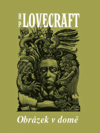 Lovecraft — Obrázek v domě - Lovecraft