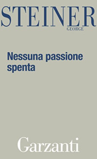 George Steiner — Dopo Babele. Aspetti del linguaggio e della traduzione