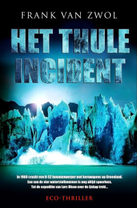 Frank van Zwol — Het Thule-Incident