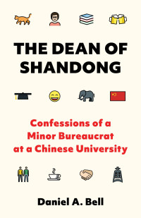 Daniel A. Bell — The Dean of Shandong