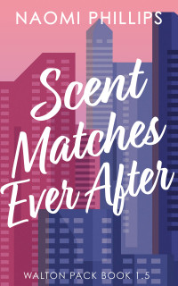 Naomi Phillips — Scent Matches Ever After