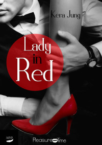 Jung, Kera — [Pleasure Time 05] • Lady in Red