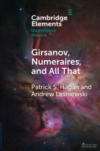 Patrick S. Hagan & Andrew Lesniewski — Girsanov, Numeraires, and All That