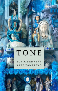 Sofia Samatar, Kate Zambreno — Tone