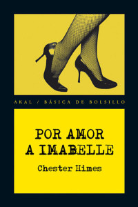 Himes, Chester B.;Abalos, Maria Dolores; — Por amor a Imabelle