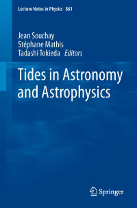 Jean Souchay, Stéphane Mathis, Tadashi Tokieda — Tides in Astronomy and Astrophysics