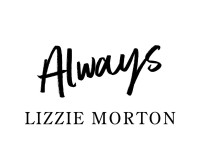 Lizzie Morton — Always