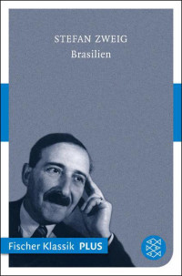 Zweig, Stefan — Brasilien. Ein Land der Zukunft