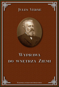 Jules Verne — Wyprawa do wnętrza Ziemi