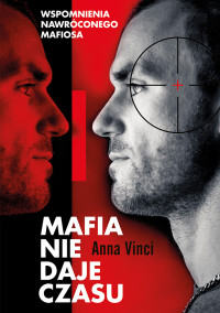 Anna Vinci — Mafia nie daje czasu. Gaspare Mutolo