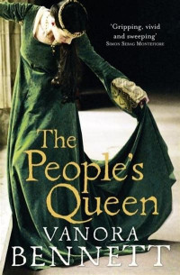 Vanora Bennett — The People's Queen