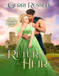 Gerri Russell — The Return of the Heir (Guardians of the Isles Book 1)