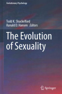 Todd K. Shackelford, Ranald D. Hansen — The Evolution of Sexuality
