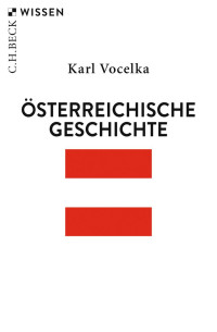 Vocelka, Karl — Österreichische Geschichte