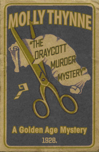 Molly Thynne — The Draycott Murder Mystery