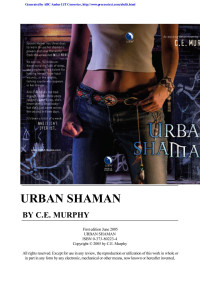 Desconocido [Desconocido] — C E Murphy Urban Shaman 1 Urban Shaman