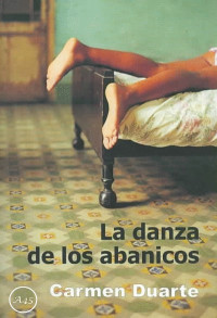 Carmen Duarte — La Danza De Los Abanicos