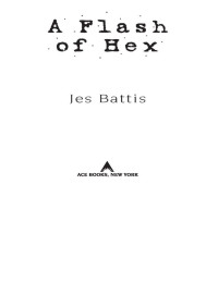 Jes Battis — A Flash of Hex