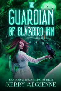 Kerry Adrienne [Adrienne, Kerry] — The Guardian of Blackbird Inn