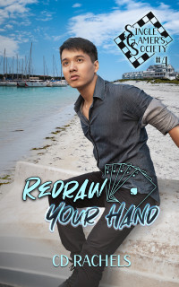 CD Rachels — Redraw Your Hand (Single Gamer's Society Book 4)