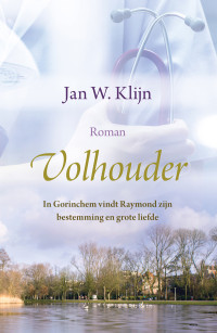 Jan W. Klijn — Volhouder