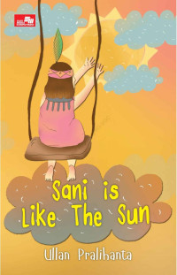 Ullan Pralihanta — Sani Is Like The Sun