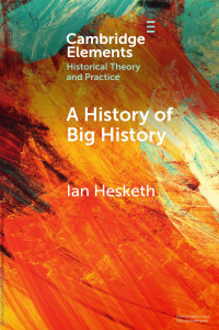 Ian Hesketh — A HISTORY OF BIG HISTORY