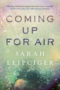 Sarah Leipciger — Coming Up for Air