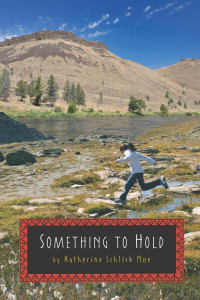 Katherine Logan Schlick Noe — Something to Hold