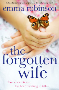 Emma Robinson [Robinson, Emma] — The Forgotten Wife