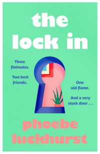 Phoebe Luckhurst — The Lock In